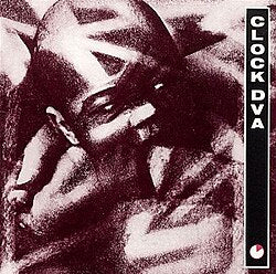 Clock Dva :: Thirst LP