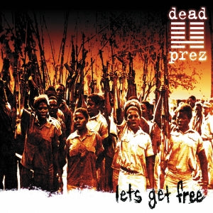 Dead Prez :: Let's Get Free LP
