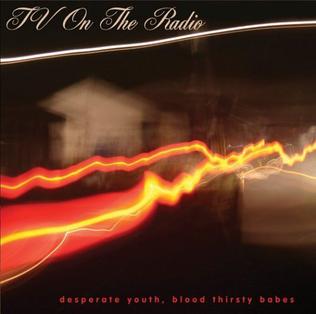 TV On The Radio :: Desperate Youth, Blood Thirsty Babes LP