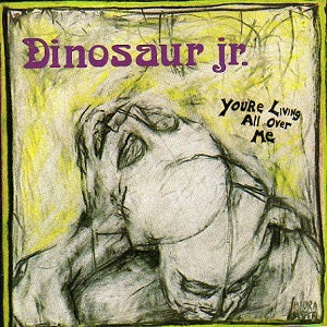 Dinosaur Jr. :: You're Living All Over Me LP