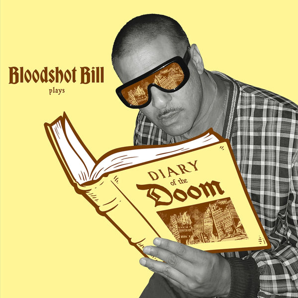 Bloodshot Bill :: Diary of the Doom LP