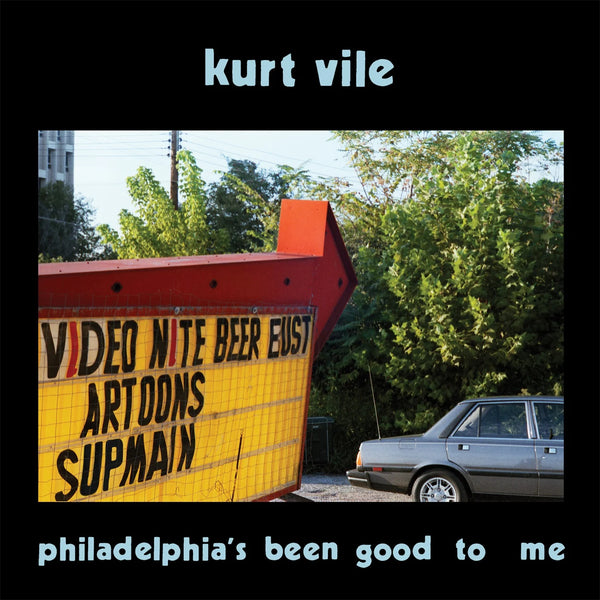 Kurt Vile :: Philadelphia's Been Good To Me LP