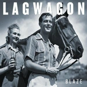 Lagwagon :: Blaze LP