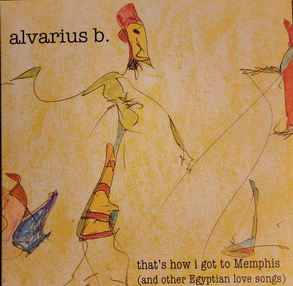 Alvarius B. :: That's How I Got To Memphis LP