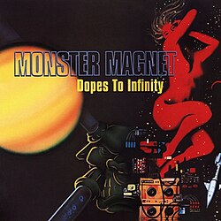 Monster Magnet :: Dopes To Infinity LP