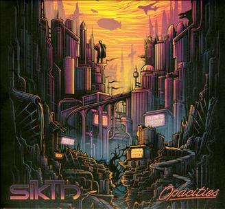 SikTH :: Opacities LP