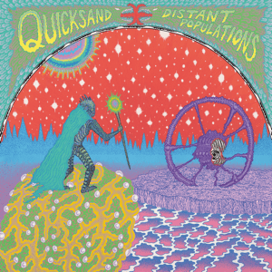 Quicksand :: Distant Populations LP