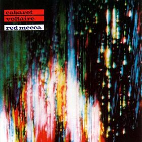 Cabaret Voltaire :: Red Mecca LP