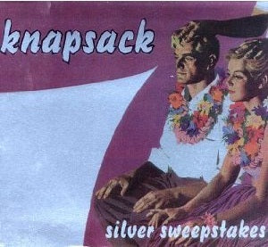 Knapsack :: Silver Sweepstakes LP