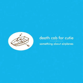 Death Cab For Cutie :: Something About Airplanes LP