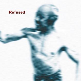 Refused :: Songs To Fan The Flames Of Discontent LP