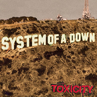 System Of A Down :: Toxicity LP