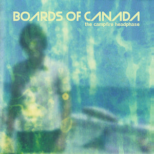 Boards Of Canada :: Campfire Headphase LP