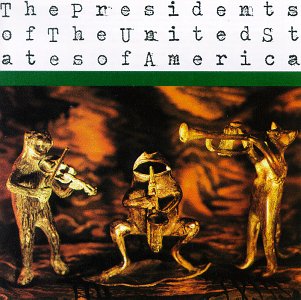 Presidents Of The United Sates Of America :: Presidents Of The United Sates Of America LP