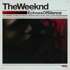 Weeknd :: Echoes Of Silence LP