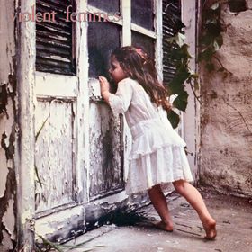 Violent Femmes :: Violent Femmes LP