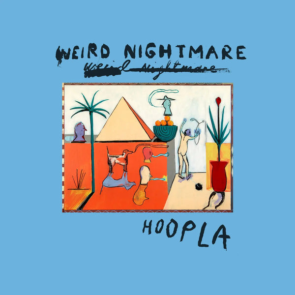 Weird Nightmare :: Hoopla LP