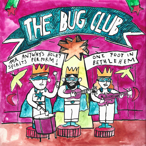 The Bug Club :: Mr Anyway's Holey Spirits Perform! One Foot in Bethlehem LP