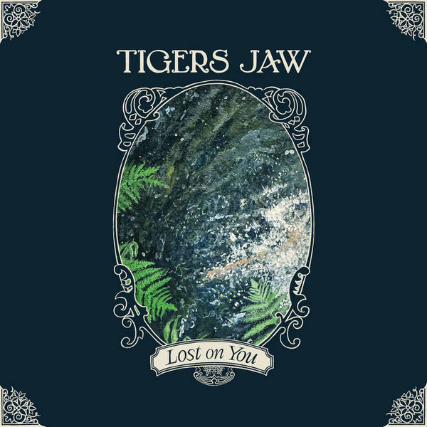Tigers Jaw :: Lost On You LP