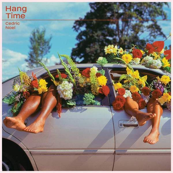 Cedric Noel :: Hang Time LP