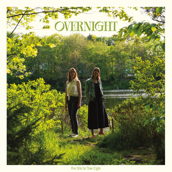 Overnight :: Put Me In Your Light LP