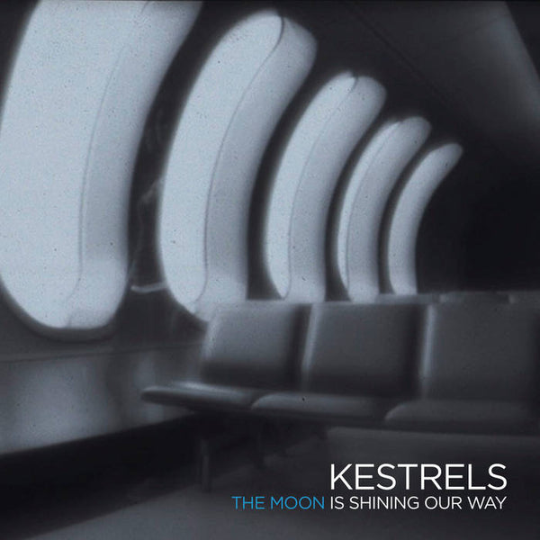Kestrels :: The Moon Is Shining Our Way LP