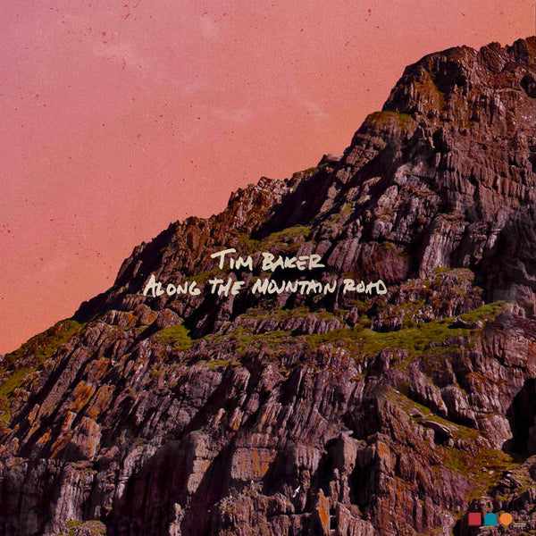 Tim Baker :: Along The Mountain Road LP