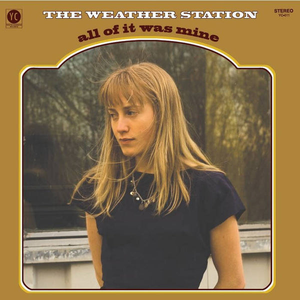 Weather Station, The :: All Of It Was Mine LP