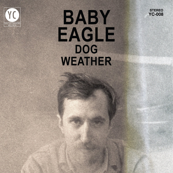 Baby Eagle :: Dog Weather LP