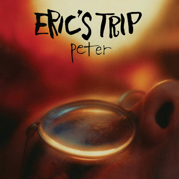 Eric's Trip :: Peter LP