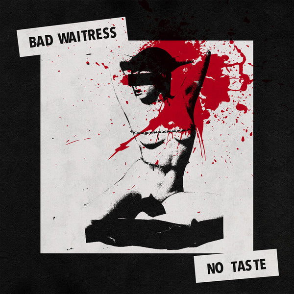 Bad Waitress :: No Taste LP