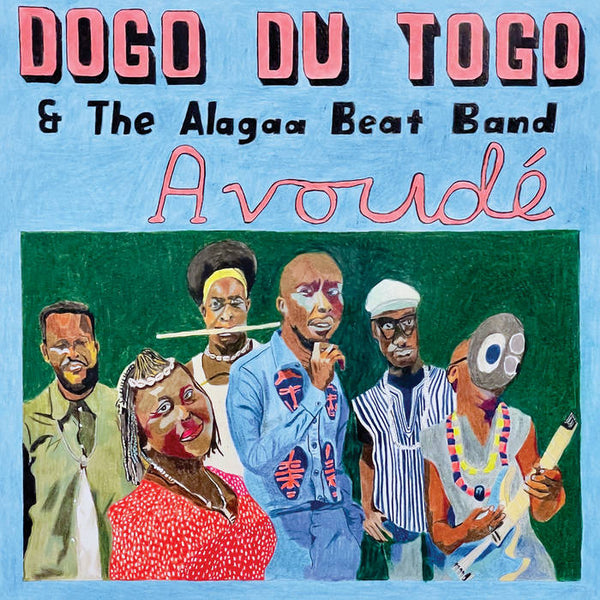 Dogo Du Togo & The Alagaa Beat Band :: Avoude LP
