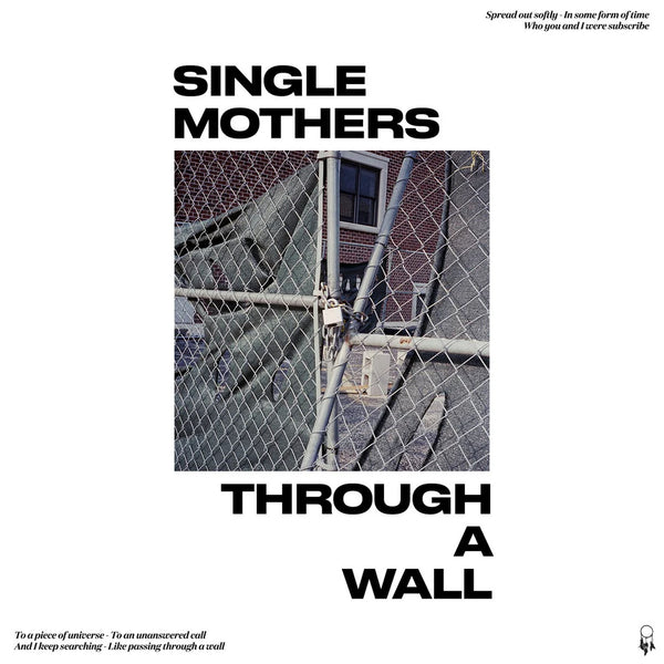 Single Mothers :: Through A Wall LP