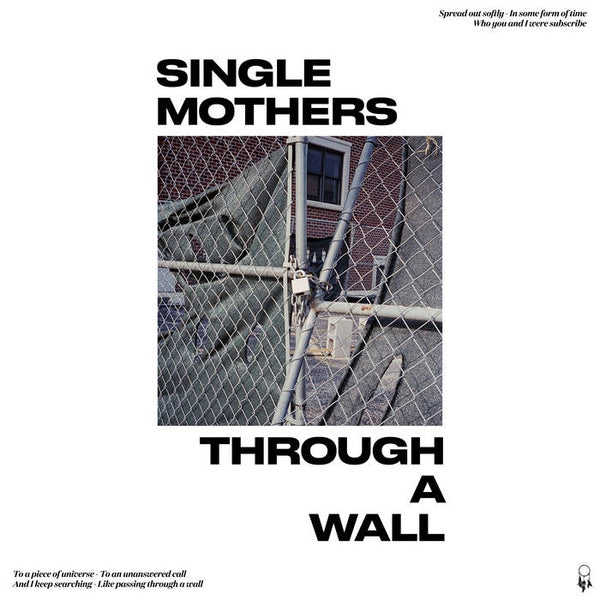 Single Mothers :: Through A Wall LP