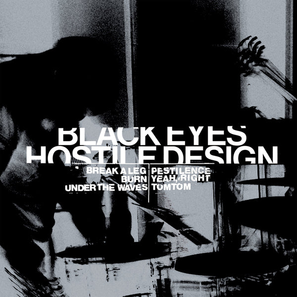 Black Eyes :: Hostile Design LP
