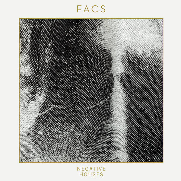 FACS :: Negative Houses LP