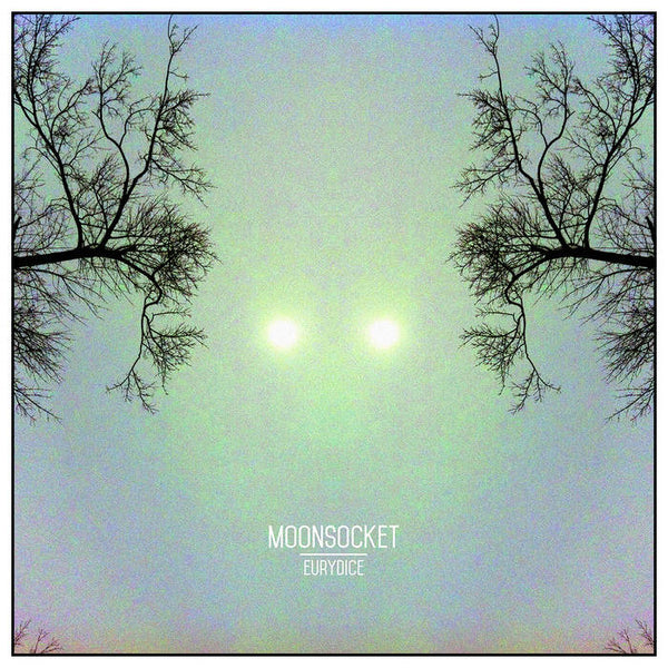 Moonsocket :: Eurydice LP