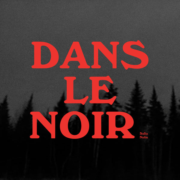 Nolin, Safia :: Dans La Noir LP