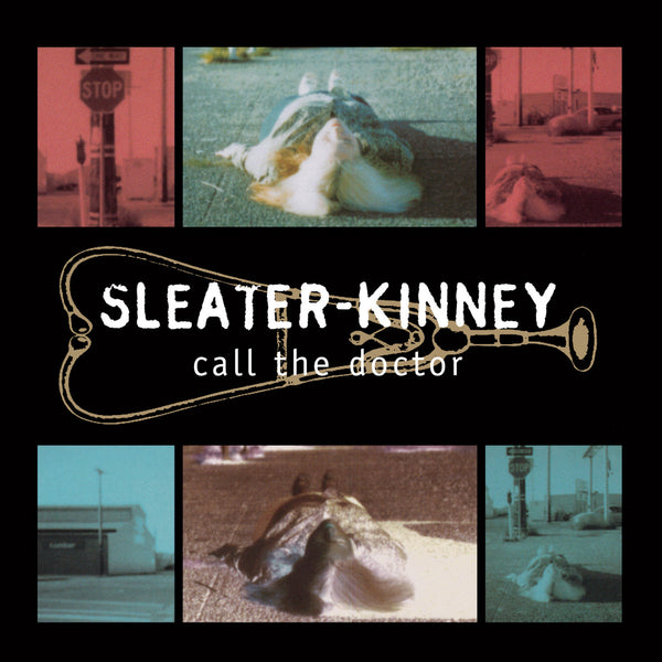 Sleater-Kinney :: Call The Doctor LP
