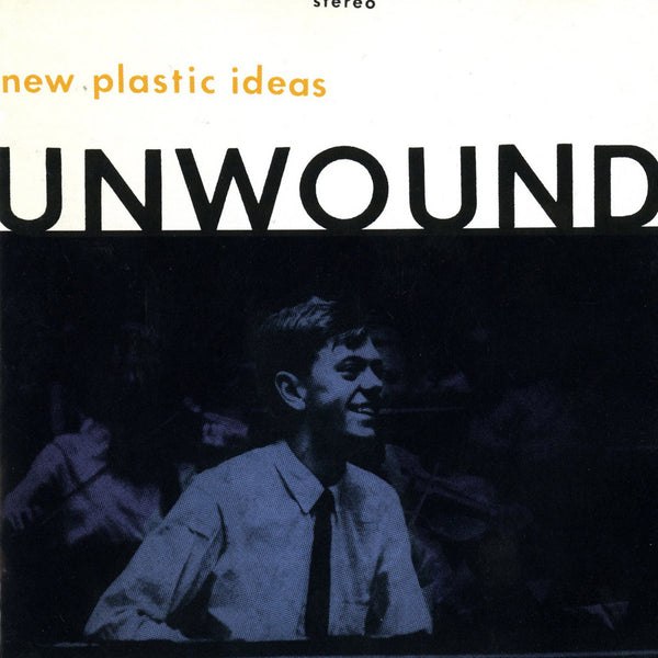 Unwound :: New Plastic Ideas LP