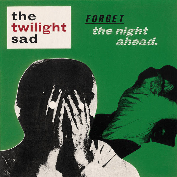 The Twilight Sad :: Forget The Night Ahead LP