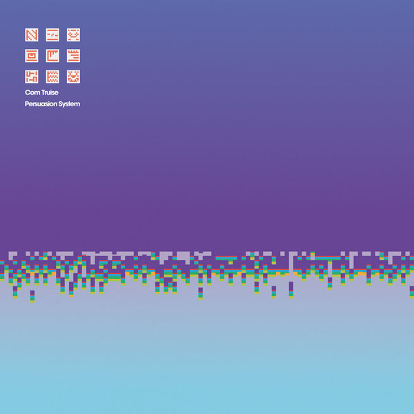 Com Truise :: Persuasion System LP