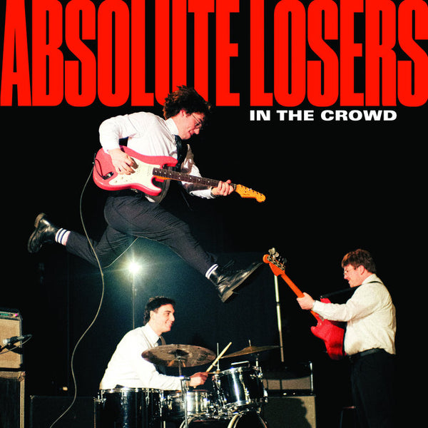 Absolute Losers :: In The Crowd LP