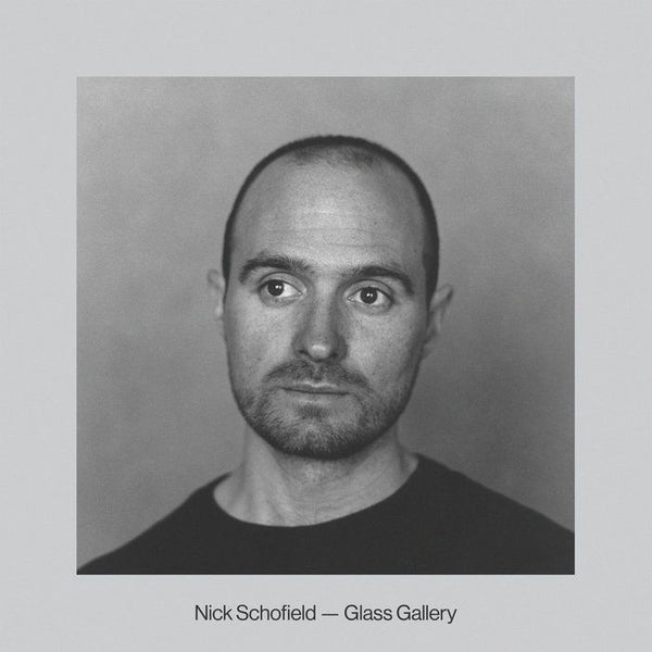 Scholfield Nick :: Glass Gallery LP