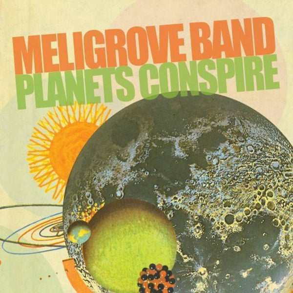 Meligrove Band :: Planets Conspire LP