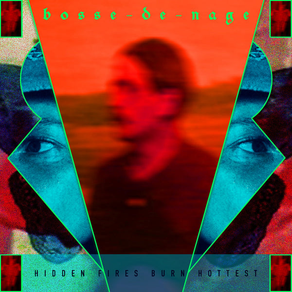 Bosse-De-Nage :: Hidden Fires Burn Hottest LP