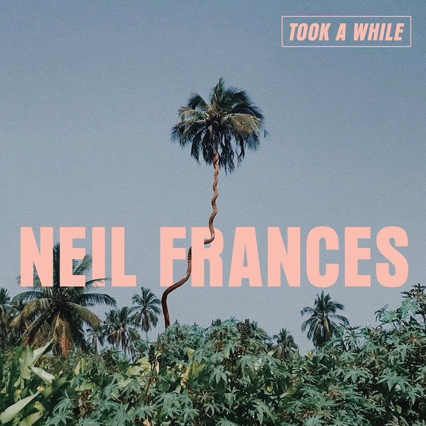 Neil Frances :: Took A While LP