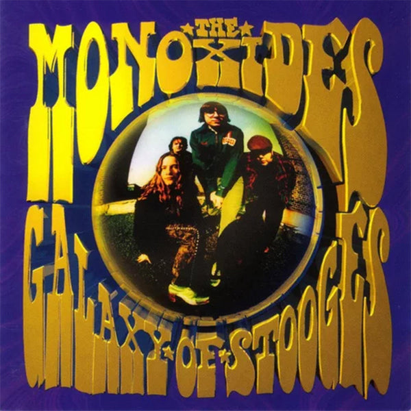 The Monoxides :: Galaxy of Stooges LP