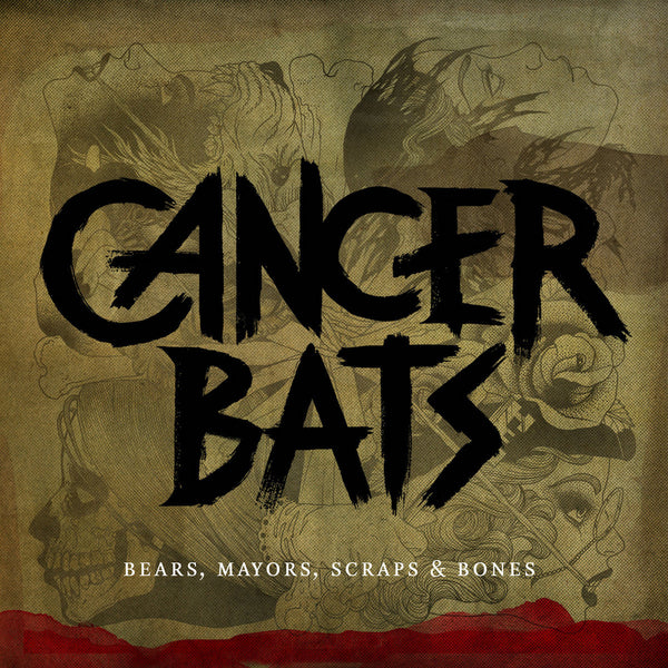 Cancer Bats :: Bears, Mayors, Scraps & Bones LP