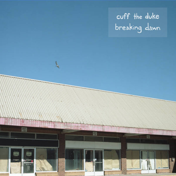 Cuff the Duke :: Breaking Dawn LP